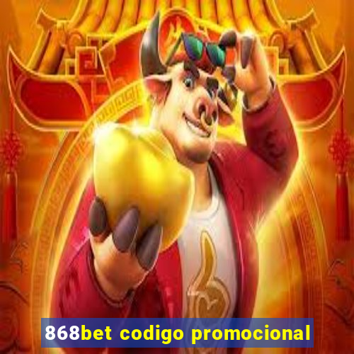 868bet codigo promocional